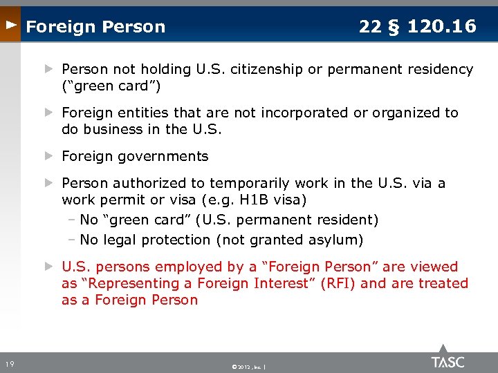  22 § 120. 16 Foreign Person not holding U. S. citizenship or permanent