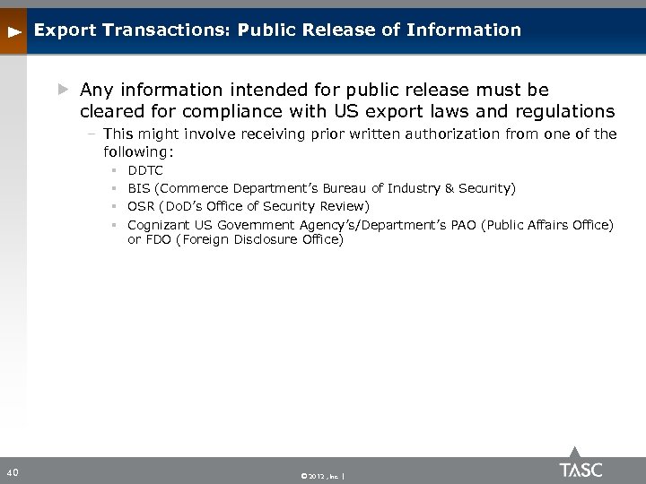 Export Transactions: Public Release of Information Any information intended for public release must be