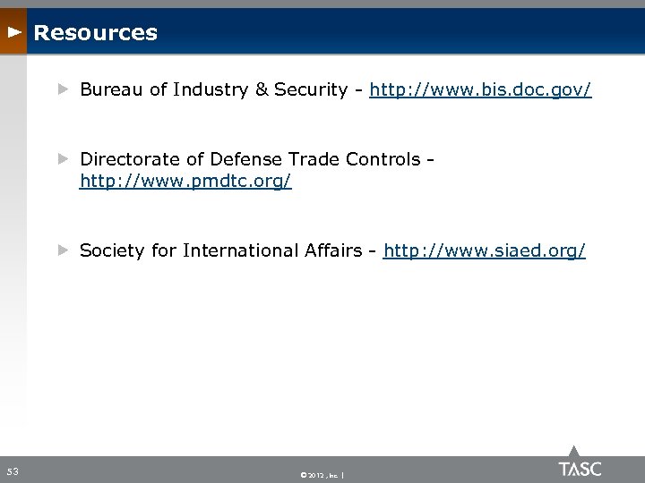 Resources Bureau of Industry & Security - http: //www. bis. doc. gov/ Directorate of