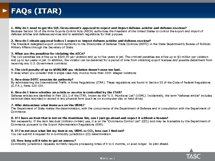 FAQs (ITAR) 1. Why do I need to get the U. S. Government’s approval