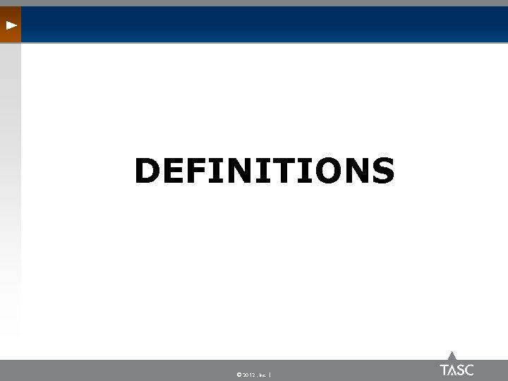 DEFINITIONS © 2012 , Inc. | 