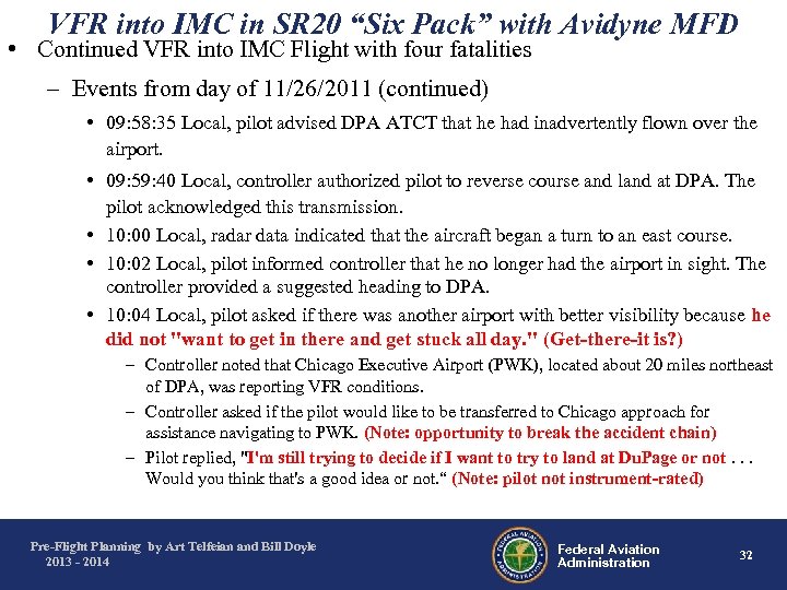 VFR into IMC in SR 20 “Six Pack” with Avidyne MFD • Continued VFR