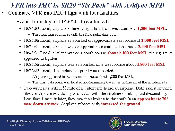 VFR into IMC in SR 20 “Six Pack” with Avidyne MFD • Continued VFR