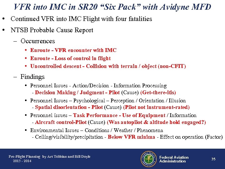 VFR into IMC in SR 20 “Six Pack” with Avidyne MFD • Continued VFR