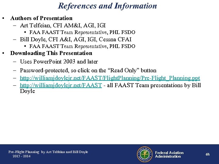 References and Information • Authors of Presentation – Art Telfeian, CFI AM&I, AGI, IGI