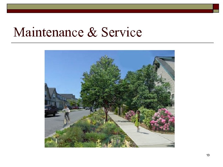 Maintenance & Service 13 