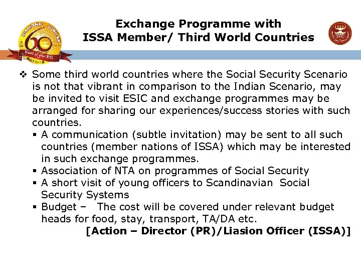 Exchange Programme with ISSA Member/ Third World Countries v Some third world countries where