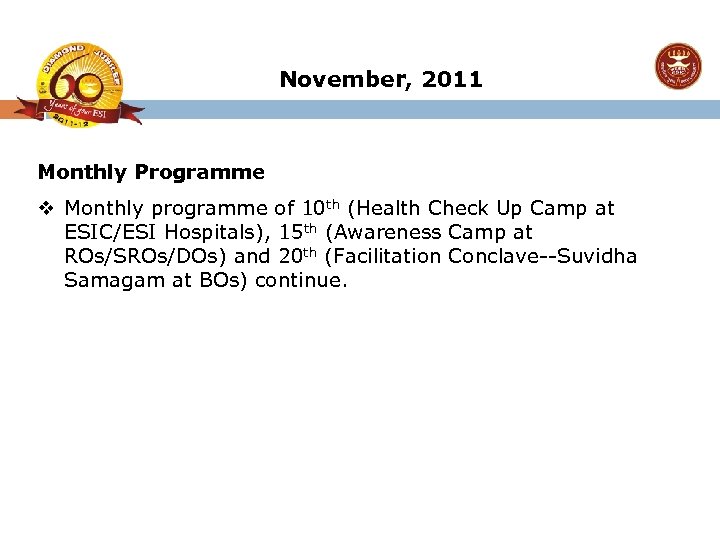 November, 2011 Monthly Programme v Monthly programme of 10 th (Health Check Up Camp