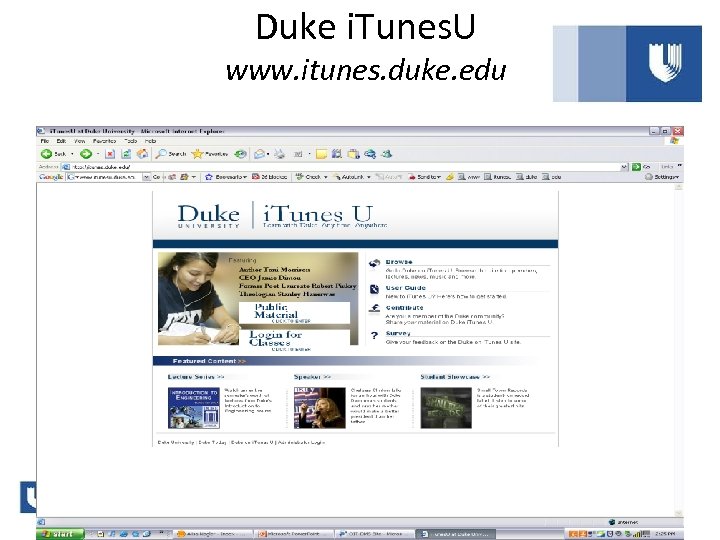 Duke i. Tunes. U www. itunes. duke. edu 