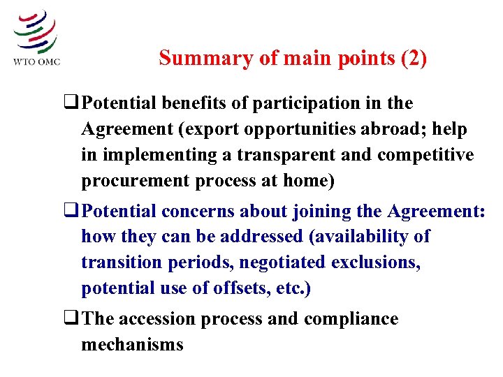 Summary of main points (2) q Potential benefits of participation in the Agreement (export