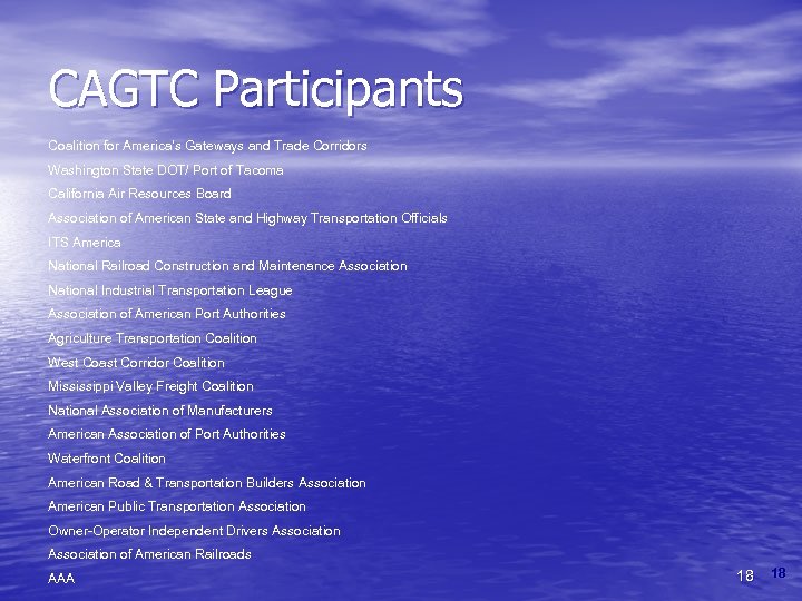 CAGTC Participants Coalition for America's Gateways and Trade Corridors Washington State DOT/ Port of