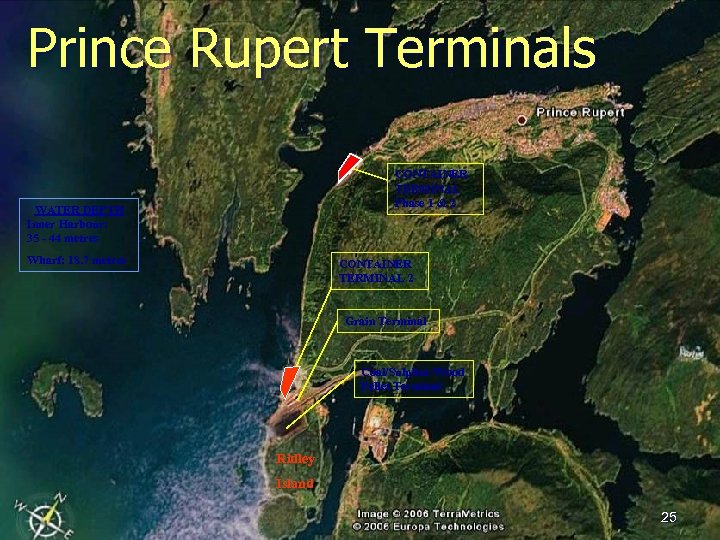 Prince Rupert Terminals CONTAINER TERMINAL Phase 1 & 2 WATER DEPTH Inner Harbour: 35