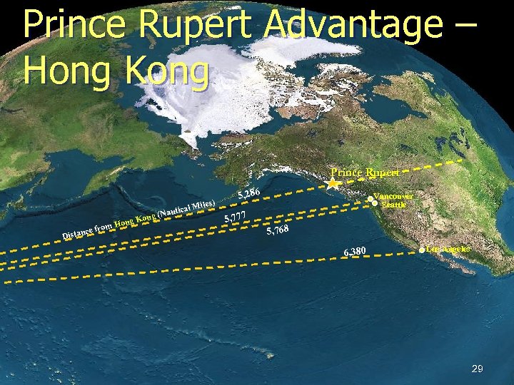Prince Rupert Advantage – Hong Kong Prince Rupert Distan ce f ong rom H