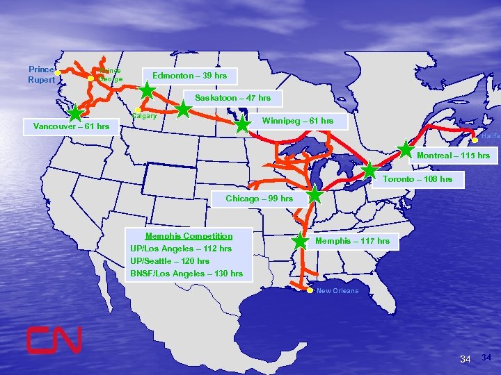 Prince Rupert Prince George Edmonton – 39 hrs Saskatoon – 47 hrs Calgary Winnipeg