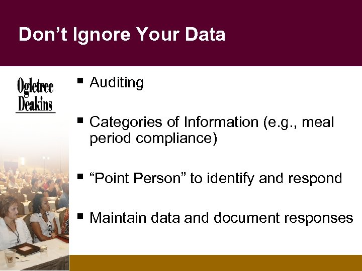 Don’t Ignore Your Data § Auditing § Categories of Information (e. g. , meal