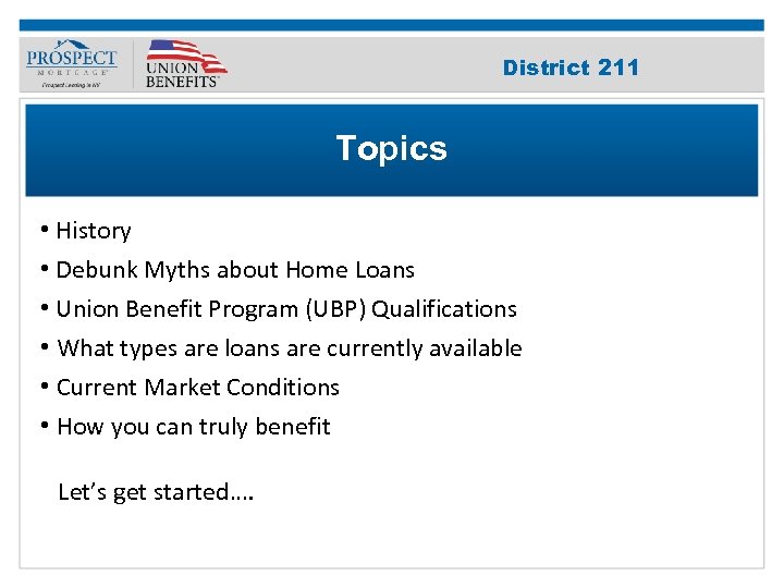 Improve Your 211 District Credit Score Topics • History • Debunk Myths about Home