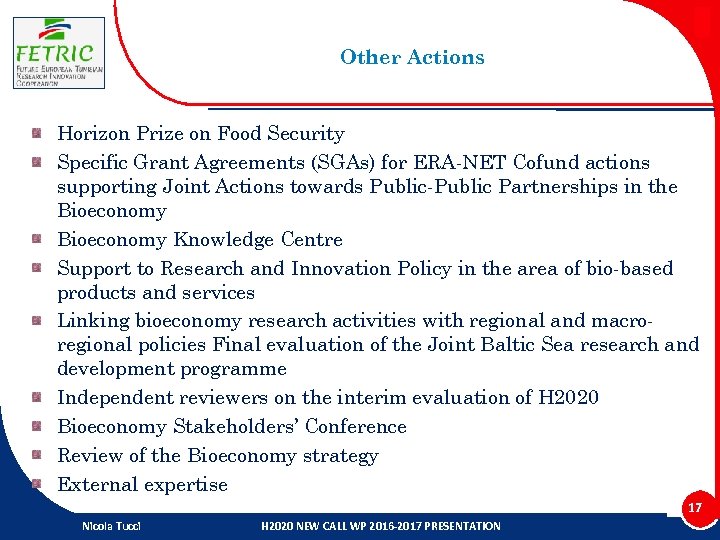 Other Actions Horizon Prize on Food Security Specific Grant Agreements (SGAs) for ERA-NET Cofund