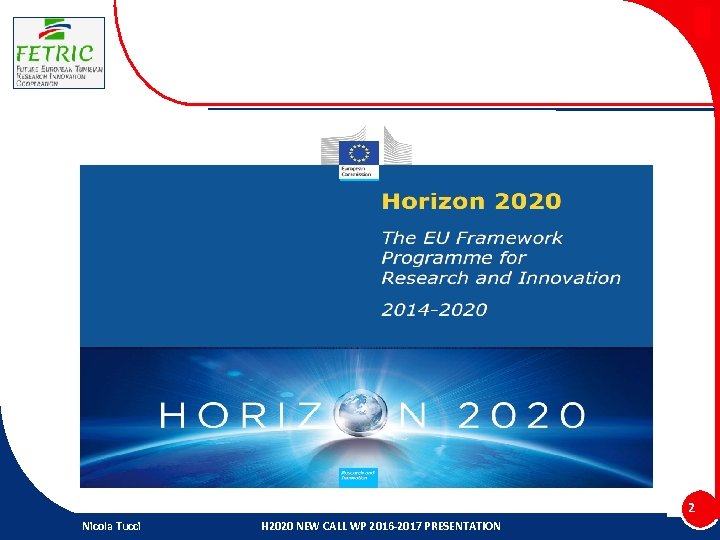 2 Nicola Tucci H 2020 NEW CALL WP 2016 -2017 PRESENTATION 