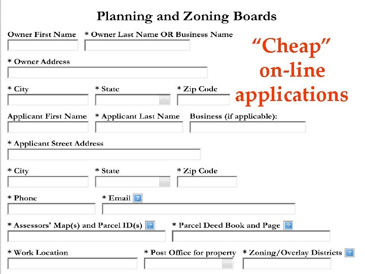 “Cheap” on-line applications Wayne Feiden and Jocelyn Ayer Permit Streamlining: SNEAPA ‘ 08 