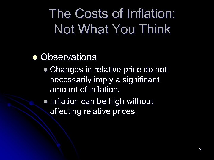 The Costs of Inflation: Not What You Think l Observations l Changes in relative