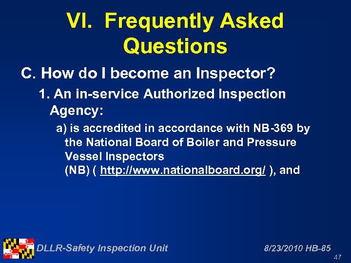 VI. Frequently Asked Questions C. How do I become an Inspector? 1. An in-service