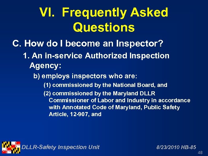 VI. Frequently Asked Questions C. How do I become an Inspector? 1. An in-service