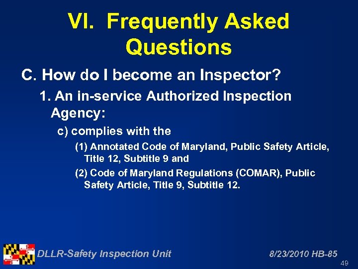 VI. Frequently Asked Questions C. How do I become an Inspector? 1. An in-service