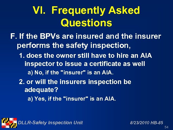 VI. Frequently Asked Questions F. If the BPVs are insured and the insurer performs