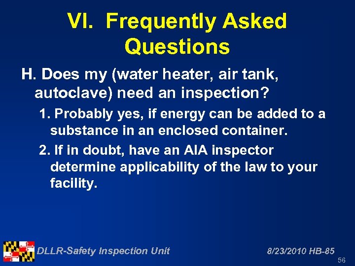 VI. Frequently Asked Questions H. Does my (water heater, air tank, autoclave) need an