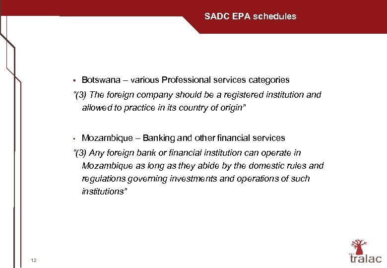 SADC EPA schedules § Botswana – various Professional services categories “(3) The foreign company