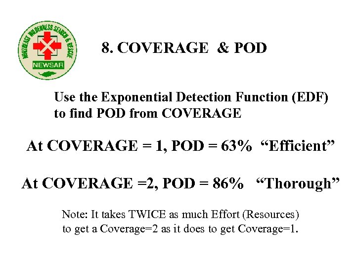 8. COVERAGE & POD Use the Exponential Detection Function (EDF) to find POD from