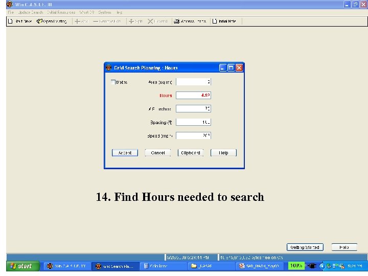 14. Find Hours needed to search 