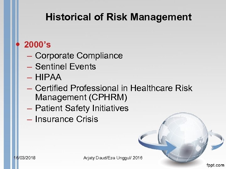 Historical of Risk Management 2000’s – Corporate Compliance – Sentinel Events – HIPAA –