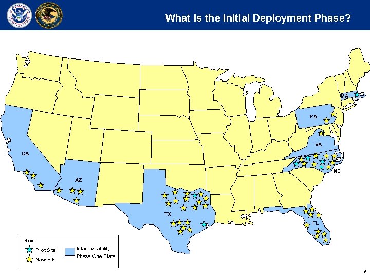 What is the Initial Deployment Phase? MA PA VA CA NC AZ TX FL