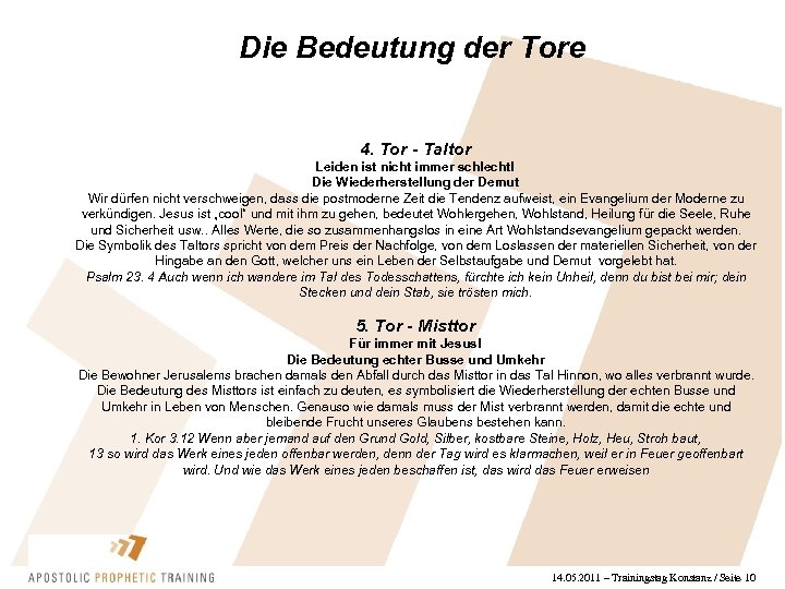 Die Bedeutung der Tore 4. Tor - Taltor Leiden ist nicht immer schlecht! Die