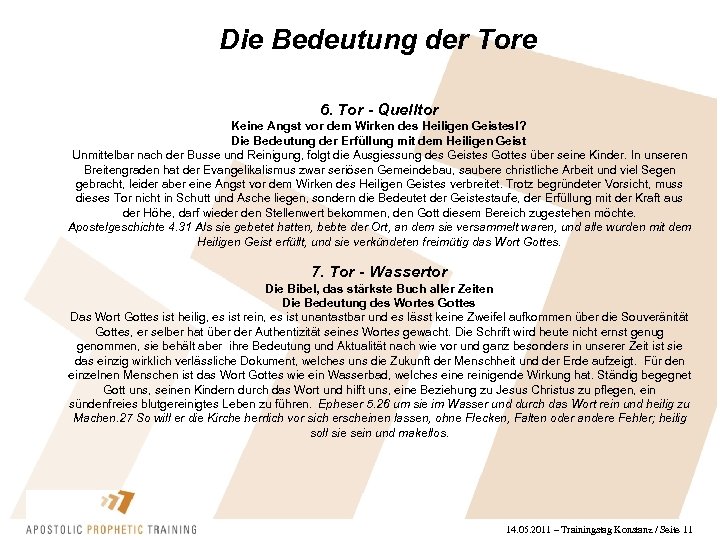 Die Bedeutung der Tore 6. Tor - Quelltor Keine Angst vor dem Wirken des
