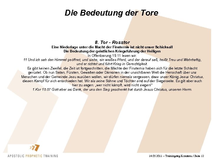 Die Bedeutung der Tore 8. Tor - Rosstor Eine Niederlage unter die Macht der