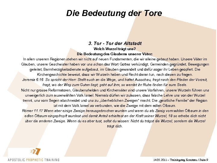 Die Bedeutung der Tore 3. Tor - Tor der Altstadt Welch Wurzel trägt uns?