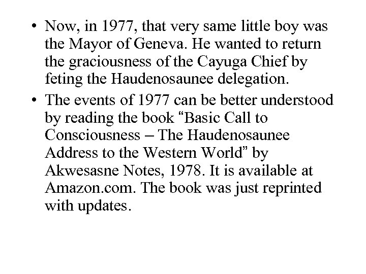  • Now, in 1977, that very same little boy was the Mayor of