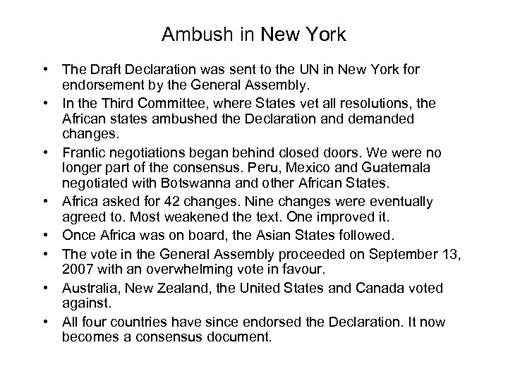 Ambush in New York • The Draft Declaration was sent to the UN in