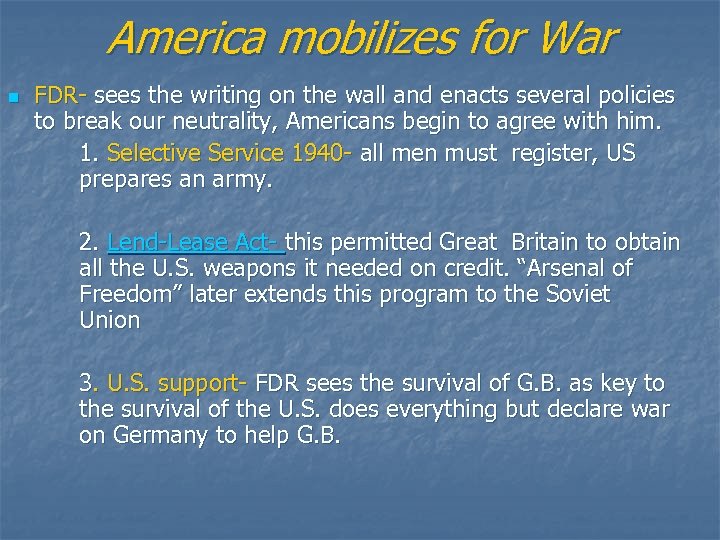 America mobilizes for War n FDR- sees the writing on the wall and enacts