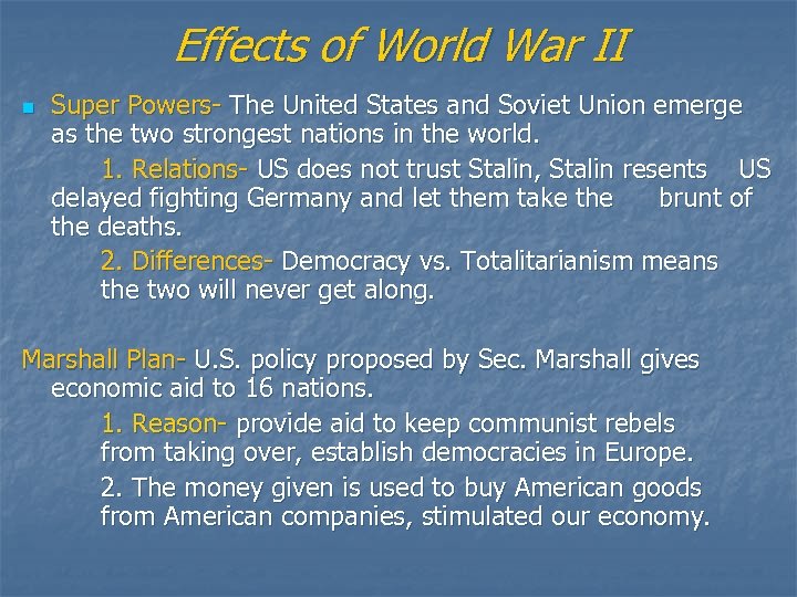Effects of World War II n Super Powers- The United States and Soviet Union