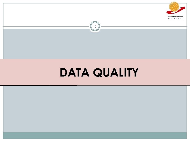 5 DATA QUALITY 