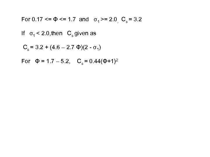  For 0. 17 <= Φ <= 1. 7 and σ1 >= 2. 0,