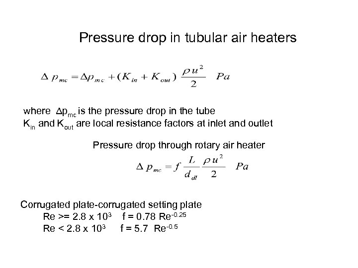 Pressure drop in tubular air heaters where Δpmc is the pressure drop in the