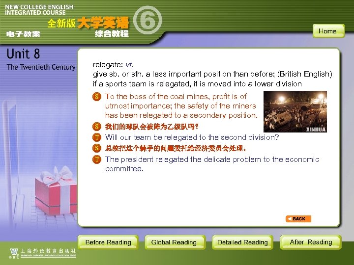 relegate: vt. give sb. or sth. a less important position than before; (British English)