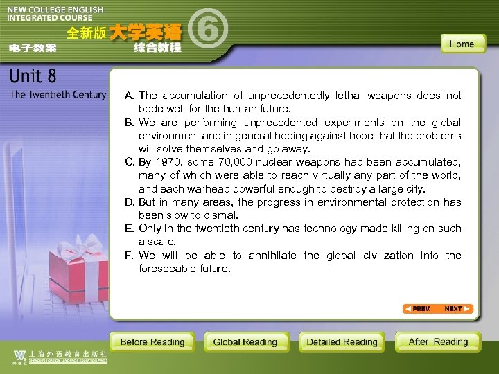 A. The accumulation of unprecedentedly lethal weapons does not bode well for the human