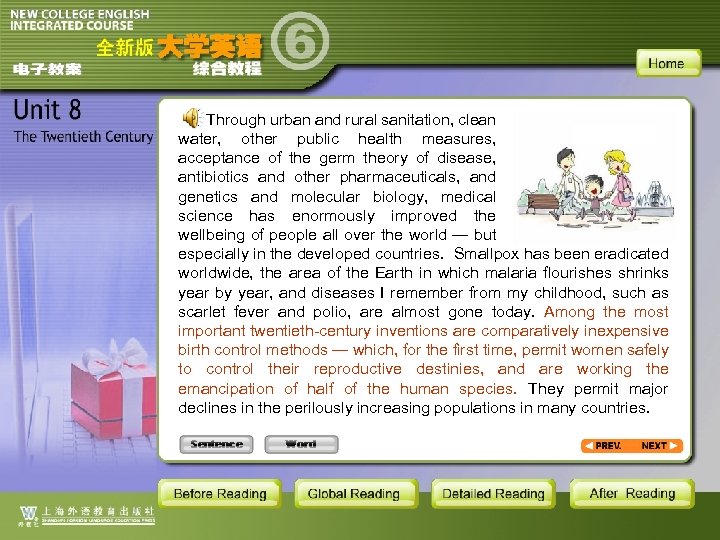 Through urban and rural sanitation, clean water, other public health measures, acceptance of the