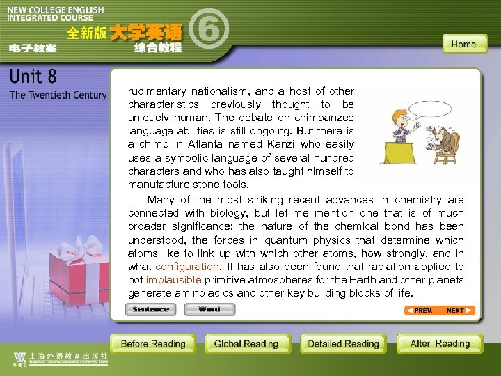 rudimentary nationalism, and a host of other characteristics previously thought to be uniquely human.