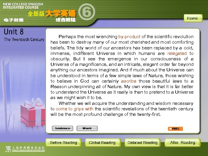 Perhaps the most wrenching by-product of the scientific revolution has been to destroy many